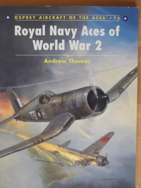 AIRCRAFT OF THE ACES Books 075. ROYAL NAVY ACES OF WORLD WAR 2